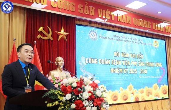 Hội nghị Công đoàn cơ sở Bệnh viện Phụ Sản Trung ương lần thứ XXVIII