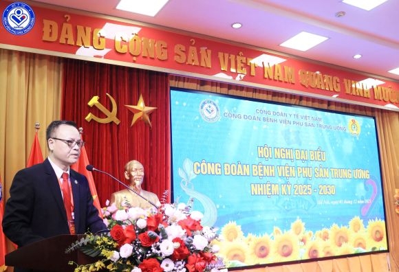 Hội nghị Công đoàn cơ sở Bệnh viện Phụ Sản Trung ương lần thứ XXVIII